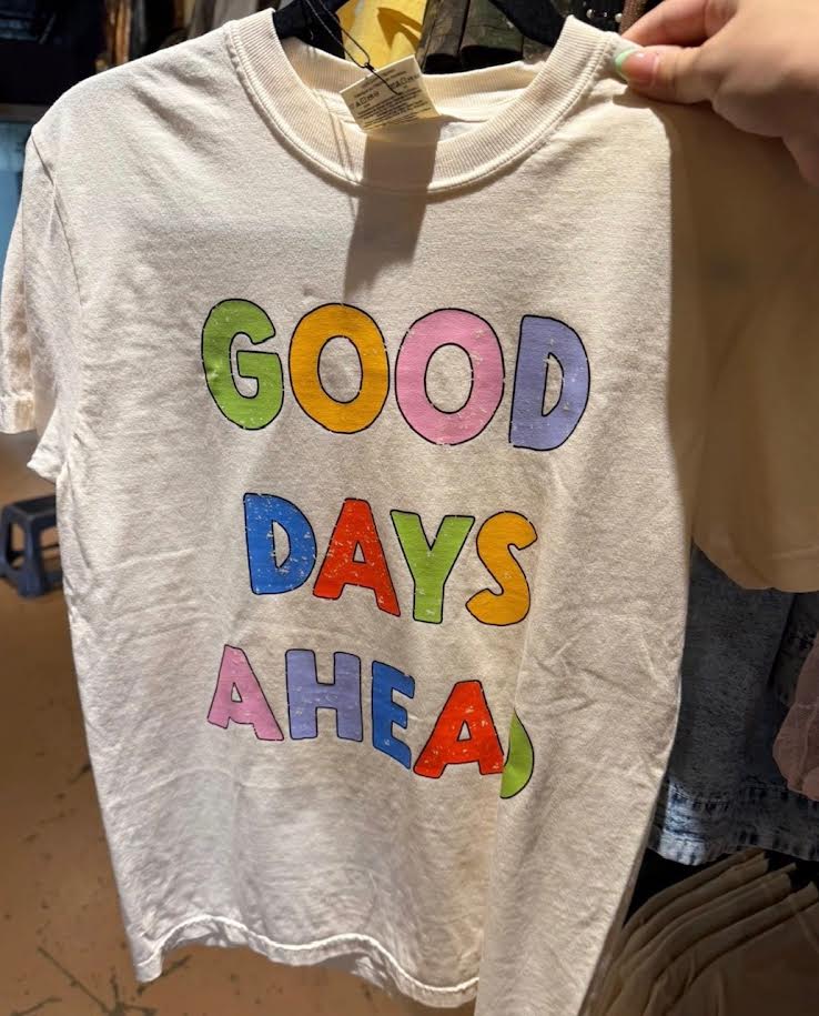 Good Days Ahead Tee