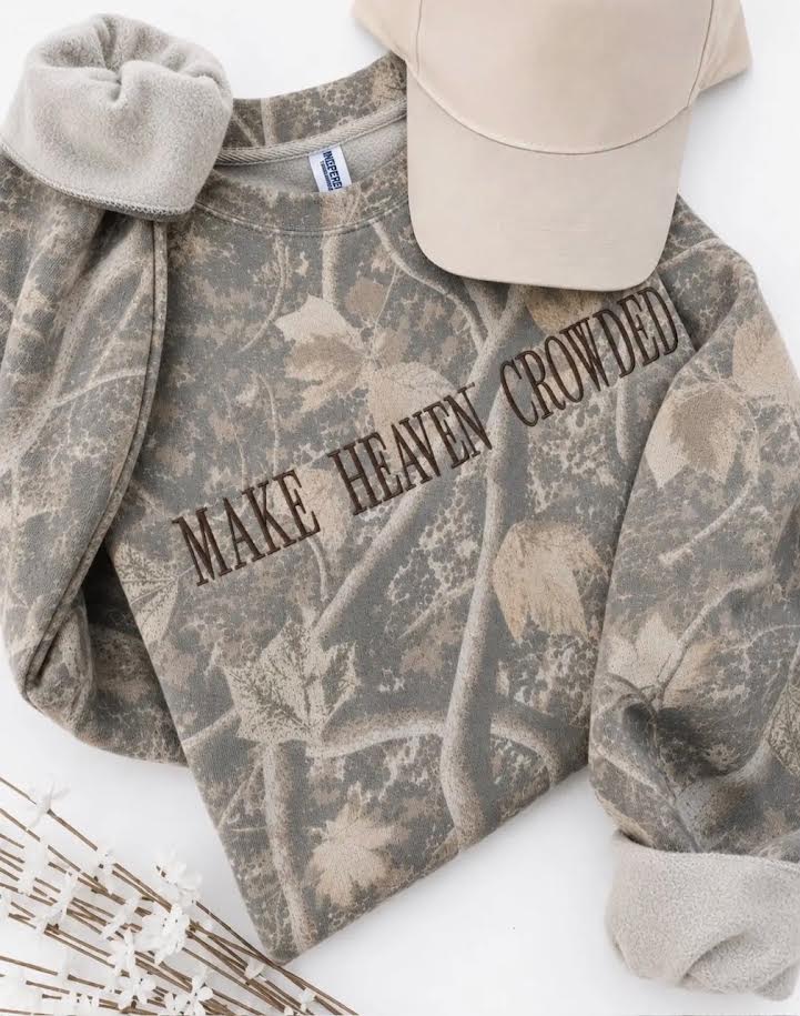 Make Heaven Crowded Sweatshirt
