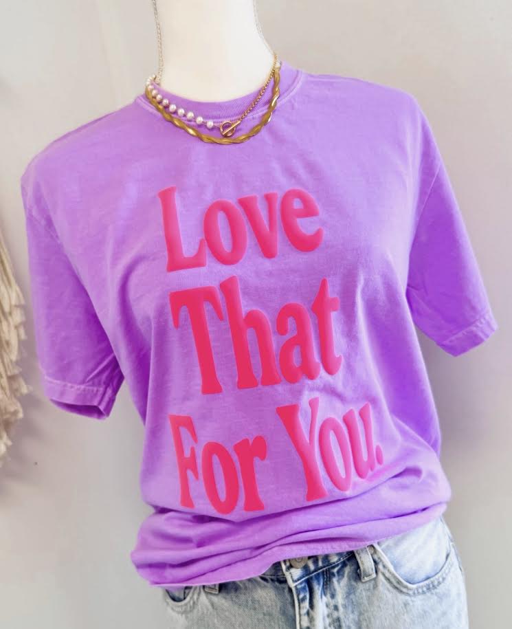Love that for you cc tee