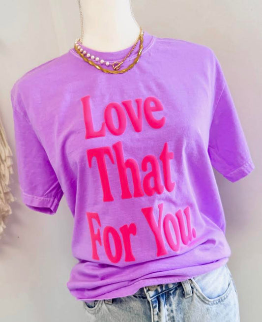 Love that for you cc tee